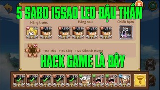 Hải Tặc Đại Chiến - TRẢI NGHIỆM THÚ VỊ CÙNG 5 CHÚ SABO...CHƠI GAME MÀ HACK LÀ DỞ RỒI... ^_^