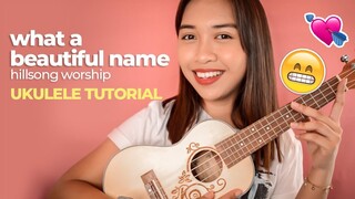 What A Beautiful Name (Hillsong Worship) Ukulele Tutorial