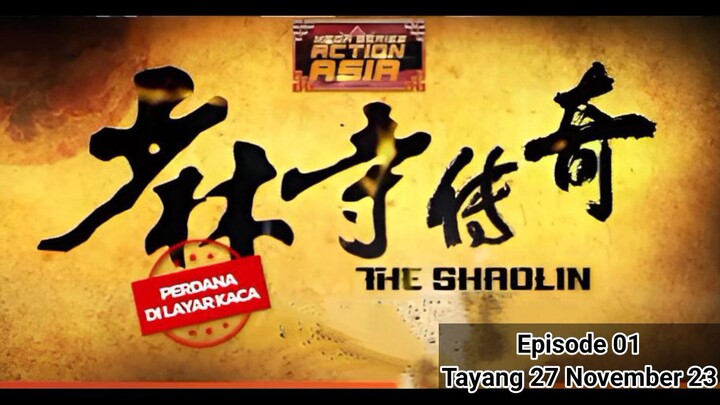 the Shaolin episode 1 bahasa Indonesia