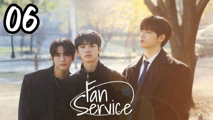 Fᴀɴ Sᴇʀᴠɪᴄᴇ | Eᴘɪsᴏᴅᴇ 6 | Eɴɢ sᴜʙ | Fɪɴᴀʟᴇ