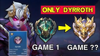 100% WIN RATE FROM EPIC TO MYTHIC DYRROTH ONLY - SOLO RANK!! 🥶