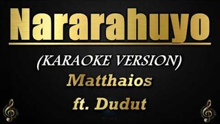 Nararahuyo - Matthaios ft. Dudut (Karaoke/Instrumental)