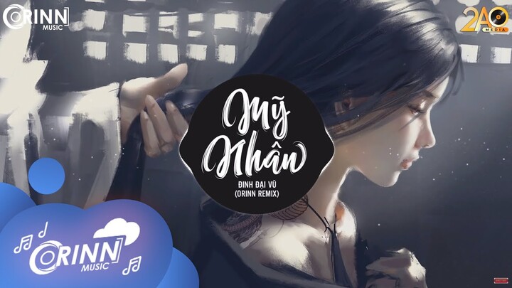 Mỹ Nhân (Orinn Remix) – Đinh Đại Vũ | Nhạc EDM 8D Tiktok Gây Nghiện Hay Nhất