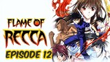 Flame of Recca Episode 12: Kurenai the Flame: The Angel of Death!
