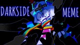 Color Remix || DARKSIDE-meme【请务必看到结尾！】