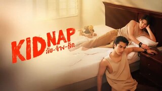 [Eng Sub] KIDNAP ลับ-จ้าง-รัก | EP.6 [4/4]