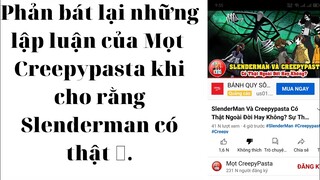 Phản bát lại Mọt Creepypasta khi cho rằng Slenderman có thật🤣-GS Creepypasta.