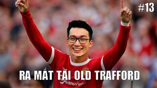 NEZULLING HÀNH TRÌNH HUYỀN THOẠI (SEASON 1) #13 - RA MẮT TRÊN SÂN OLD TRAFFORD