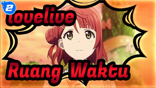 lovelive!|Pikiran,Menembus,Ruang,&,Waktu_2