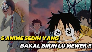 5 ANIME SAD YANG BAKALAN BIKIN DADA LU NYESEK ‼️