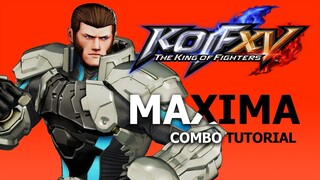 KOF XV【MAXIMA】COMBO TUTORIAL