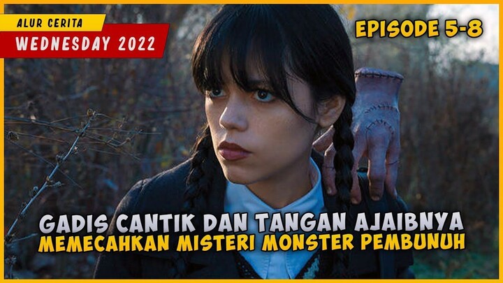Kisah Gadis Cantik Dan Tangan Ajaibnya  WEDNESDAY (PART 2 Episode 5 - SELESAI)