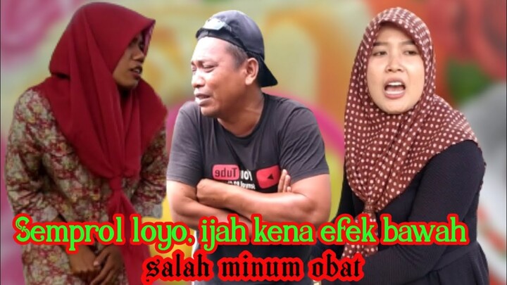 KOMEDI, SEMPROL LOYO IJAH KENA EFEK BAWAH, SALAH MINUM OBAT #semprol82 #komedi_langkat