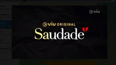 SAUDADE [EPISODE 06].