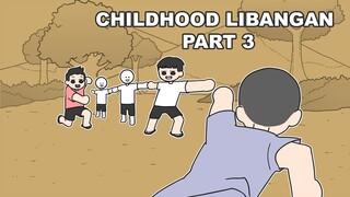 CHILDHOOD LIBANGAN PART 3 | Pinoy Animation