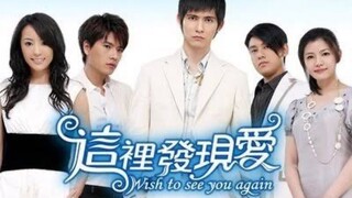 Wish To See You Again Episode 3 (VIC ZHOU/MICHELLE CHEN)