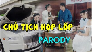 [Parody Nhạc Chế] Chủ Tịch Và Cái Kết- Họp Lớp Bị Bạn Cũ Đổ Rượu Và Thức Ăn Vào Người - SVM SCHOOL