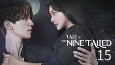 Tale Of The Nine Tailed (Season 1) Episode 15 [ English Subtitles ] {Kdrama 2020}