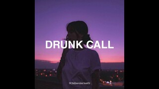 (FREE USE) R&B Type Beat - "Drunk Call"
