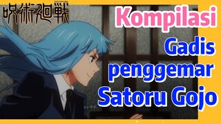 [Jujutsu Kaisen] Kompilasi |  Gadis penggemar Satoru Gojo