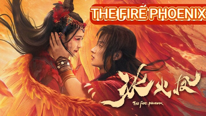 ðŸ‡¨ðŸ‡³ðŸŽ¬ The Fire Phoenix (2021) Full Movie (Eng Sub)