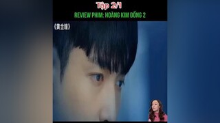 1 xuhuong khophimngontinh phimngontinh mereviewphim phimtrungquoc daophimtrung fyp fypシ foryou reviewphim#reviewphimhay