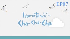 Hometown Cha Cha Cha__EP07. ENG SUB (2021)