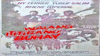 CINEMO: WALANG ITITIRANG BUHAY (1986) FULL MOVIE