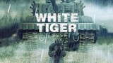 WHITE TIGER ' TANKS WAR MOVIE