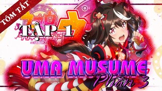 TÓM TẮT |Uma Musume: Pretty Derby Season 3 | Tóm Tắt Anime | Review Anime