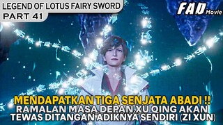 MENDAPATKAN TIGA SENJATA ABADI & TUBUH EMAS ABADI - ALUR LEGEND OF LOTUS FAIRY SWORD PART 41