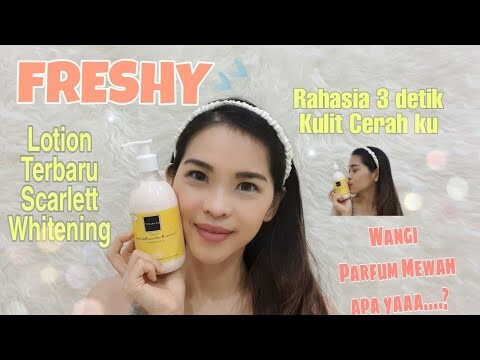 Review Scarlett Whitening Body Lotion Baru Freshy