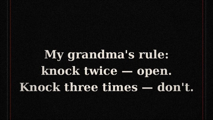 My Grandma's Rule: If Someone Knocks Twice, Open — Three Times, Don't | Scary Story