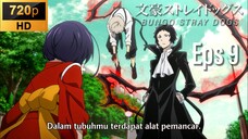 EP 9 - Bungou Stray Dogs [SUB INDO]