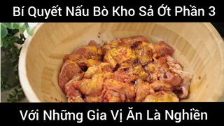Bí Quyết Nấu Bò Kho Sả Ớt Phần 3 #anthuc #nauan