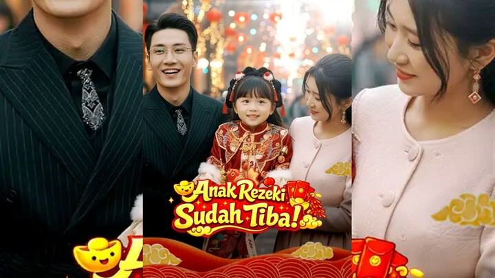 Anak Rezeki Sudah Tiba! Full Bahasa Indonesia (NS)