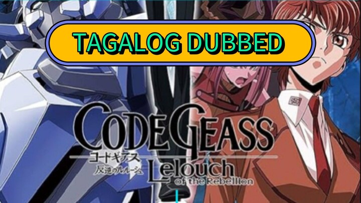 Episode 1 | Code Geass TAGALOG DUBBED