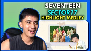 SEVENTEEN (세븐틴) ‘SECTOR 17’ Highlight Medley REACTION