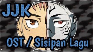 [Jujutsu Kaisen] OST / Sisipan Lagu Versi Lengkap_C