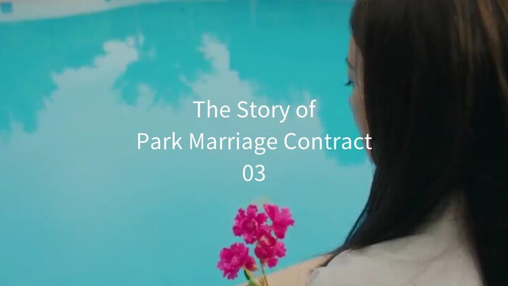 03 - Park Marriage Contract (sub 🇲🇨)