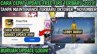 CARA CEPAT UPDATE FF TERBARU OKTOBER - NOVEMBER 2023 || CARA CEPAT UPDATE FF TERBARU 2023