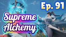 SUPREME ALCHEMY - Ep. 91 - Sub Indo