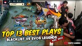 TOP 13 PLAYS FROM BLACKLIST  vs EVOS LEGENDS - MSC Playoff Day 2 | MLBB Southeast Asia Cup 2021