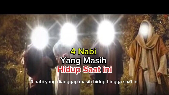 4 nabi yang masih hidup saat ini