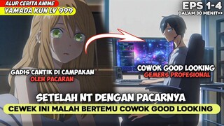 KETIKA DI PUTUSIN SAMA PACARNYA CEWEK INI MALAH BERTEMU PRIA GOOD LOOKING ‼️- ALUR CERITA YAMADA KUN