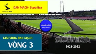 Kết quả bóng đá, Bảng xếp hạng vòng 3 giải vô địch quốc gia Đan mạch Superliga mùa giải 2021-2022