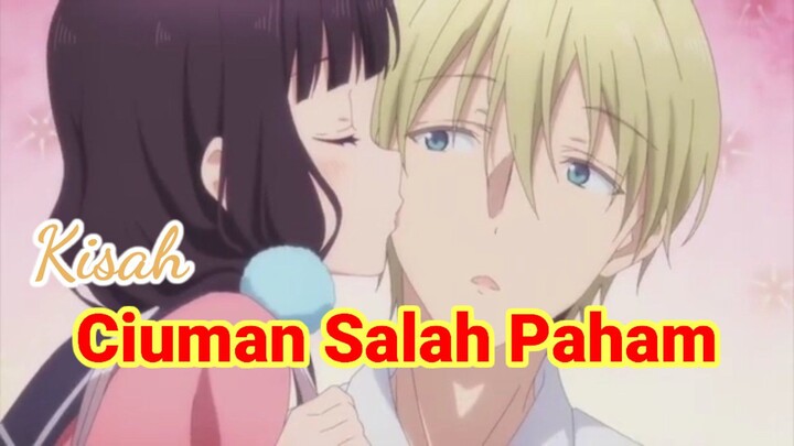 Kisah Ciuman salah paham || Maul Lovers