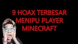9 Vidio Hoax Tentang Minecraft (Nomor Terakhir Bikin Kaget)