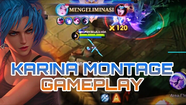 KARINA MONTAGE GAMEPLAY