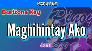 Maghihintay Ako by Jona (Karaoke : Baritone Key)